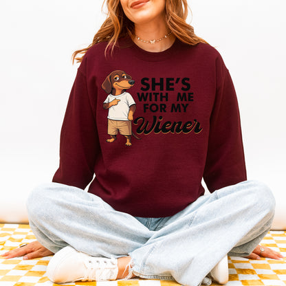 She’s With Me For My Wiener Dachshund Sweatshirt