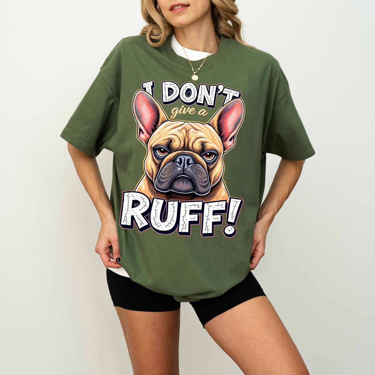 I Don’t Give a Ruff Funny French Bulldog Dog T-Shirt