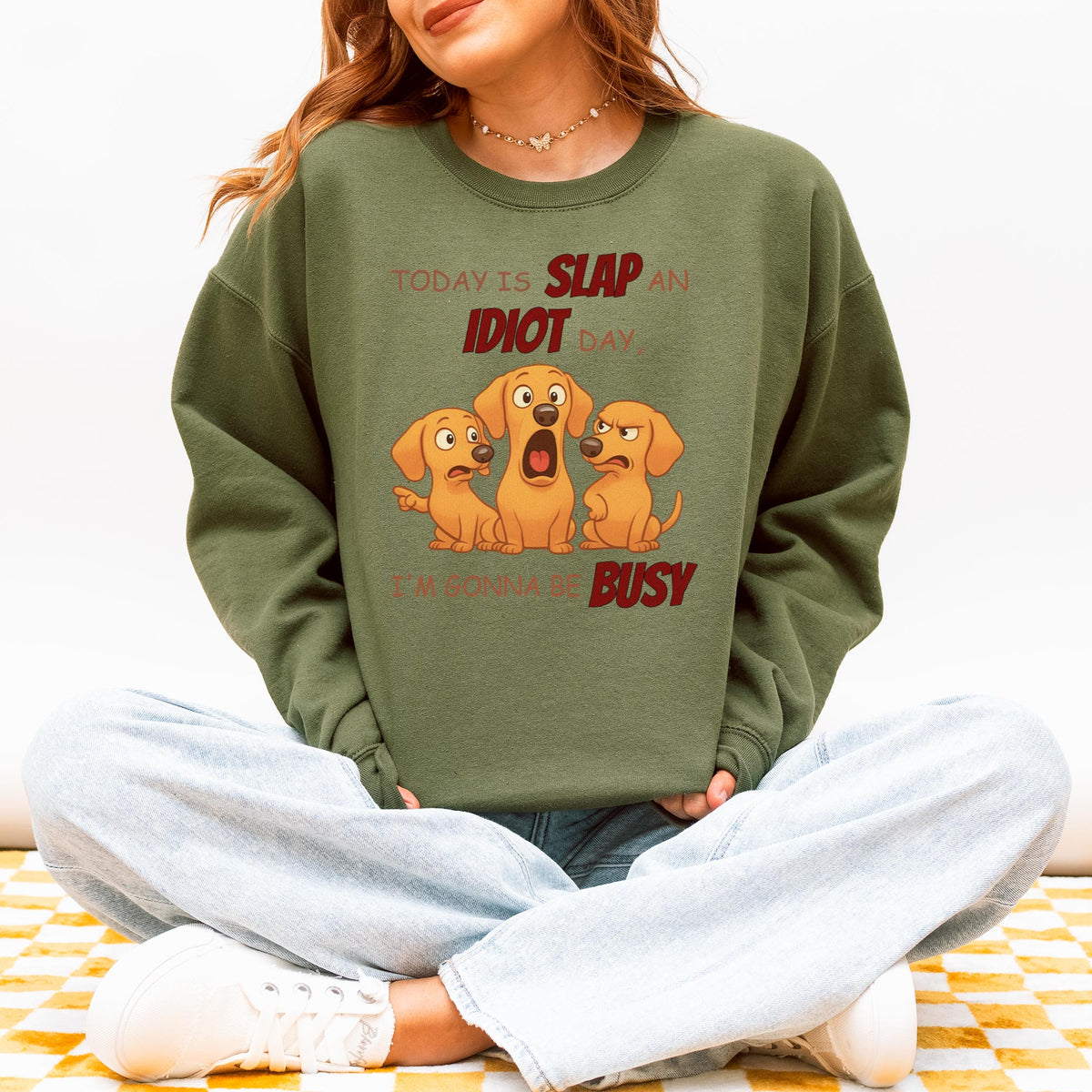 Slap an Idiot Day Dachshund Sweatshirt