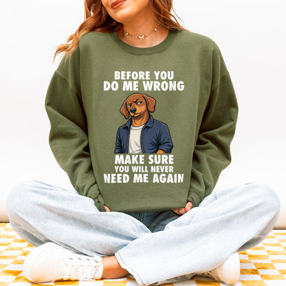 Funny Sausage Dog Sweatshirt Attitude Sausage Dog Humor Gift
