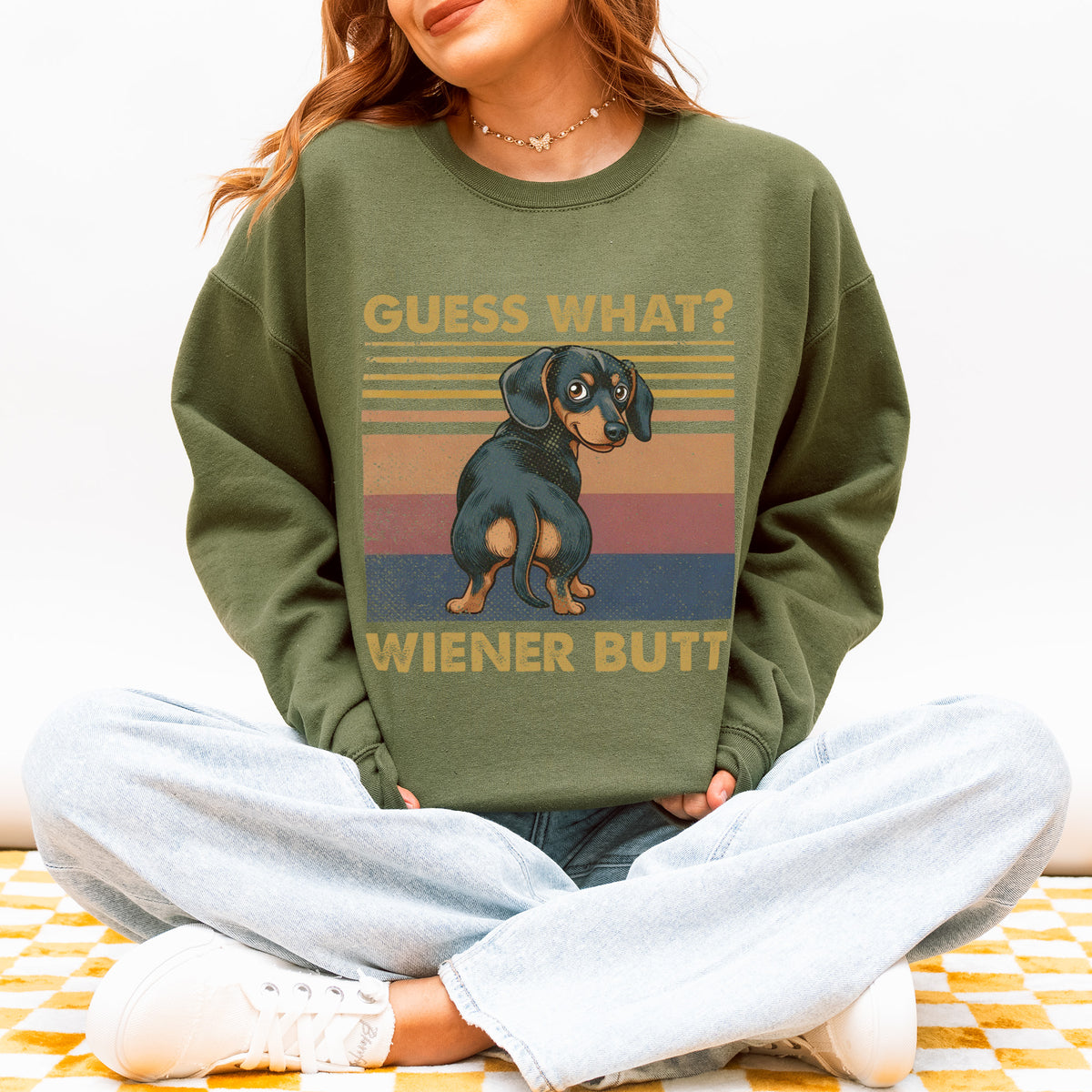 Guess What Wiener Butt Dachshund Sweatshirt