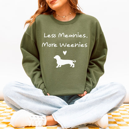 Funny Dachshund Sweatshirt Less Meanies More Weenies Gift