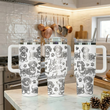 Life Is Better With Dachshunds 40oz Tumbler – Doxie Mom Gift