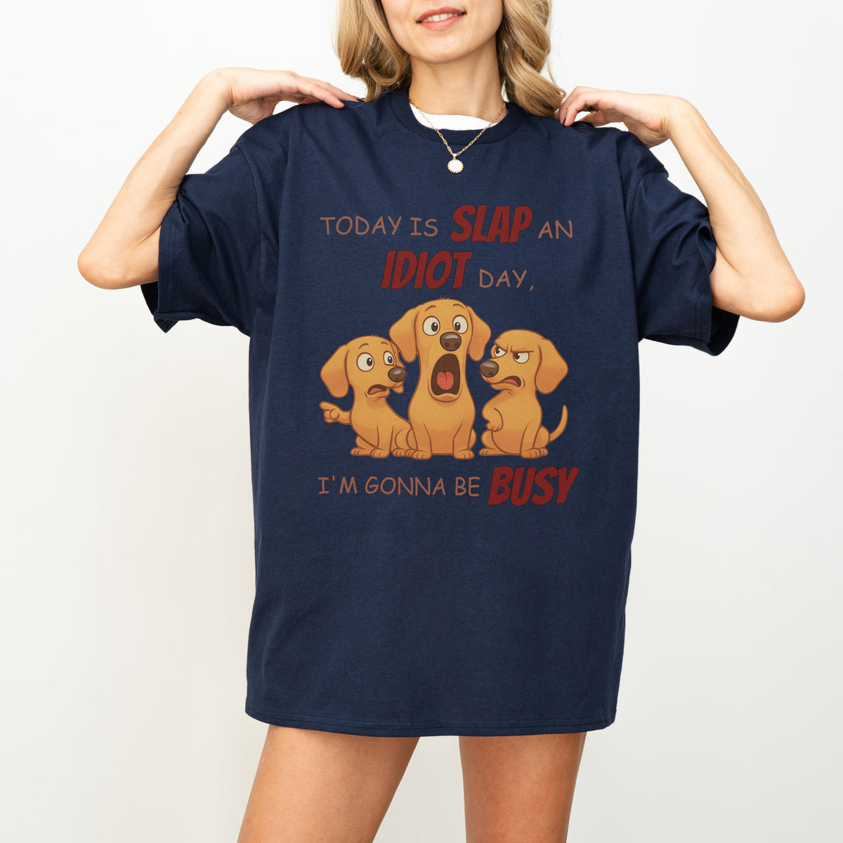 Slap an Idiot Day Dachshund Shirt