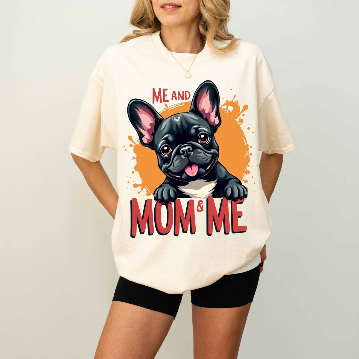 Me and Mom & Me French Bulldog Dog Mom T-Shirt