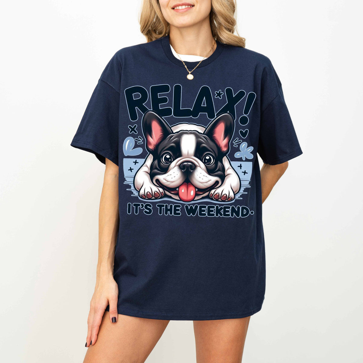 Relax It’s the Weekend Funny French Bulldog Dog T-Shirt