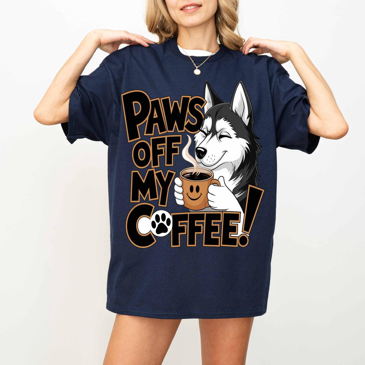 Paws Off My Coffee Funny Husky Dog T-Shirt