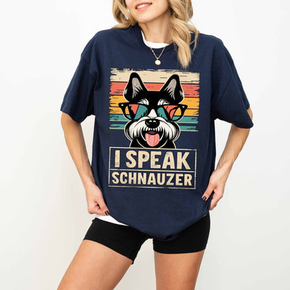 I Speak Schnauzer Funny Dog T-Shirt