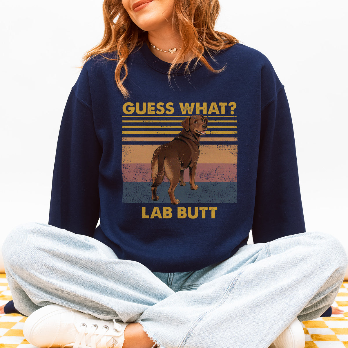 Guess What Labrador Butt Sweatshirt – Funny Dog Lover Gift