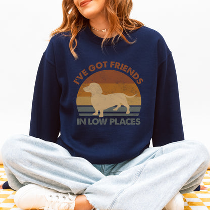 Friends in Low Places Dachshund Sweatshirt