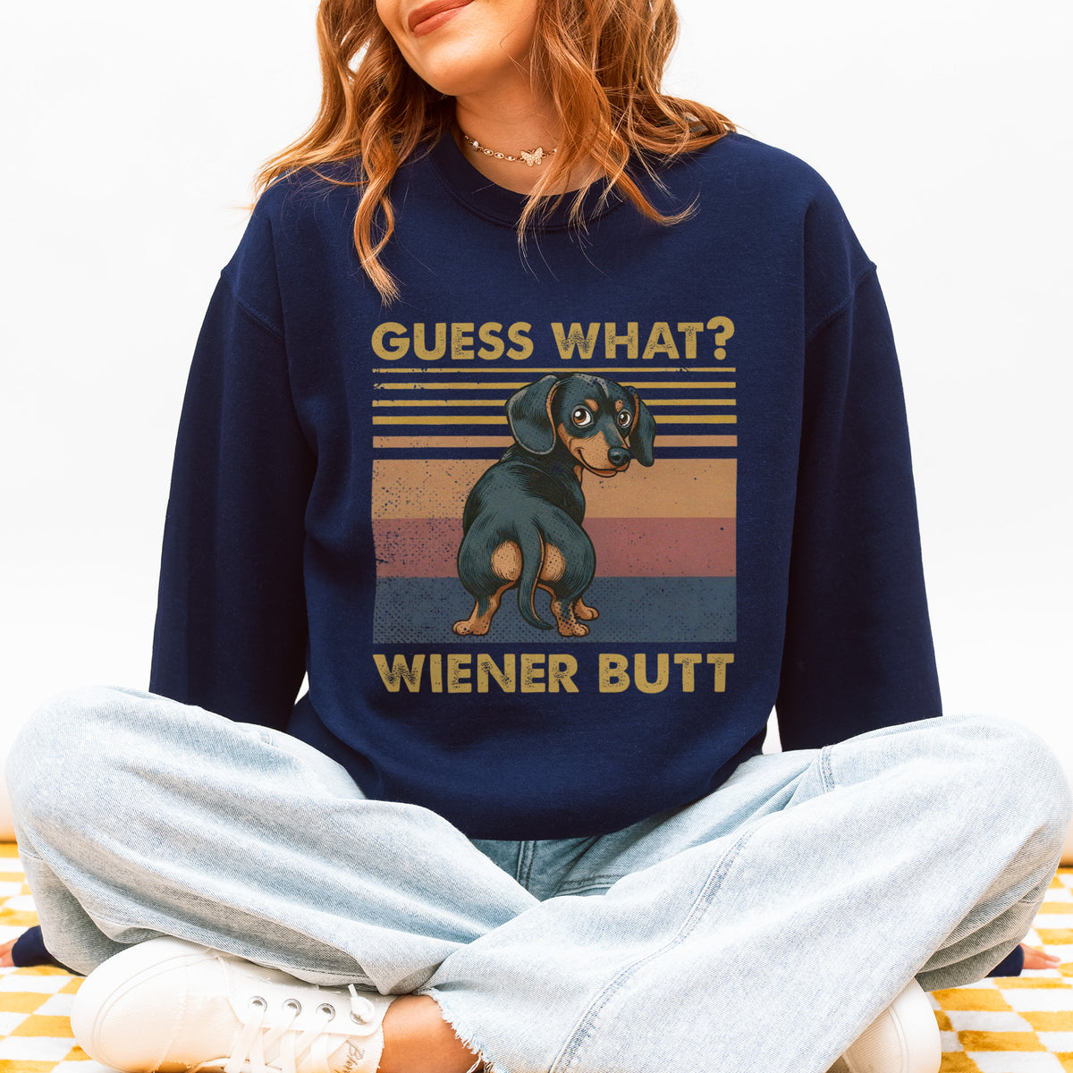 Guess What Wiener Butt Dachshund Sweatshirt