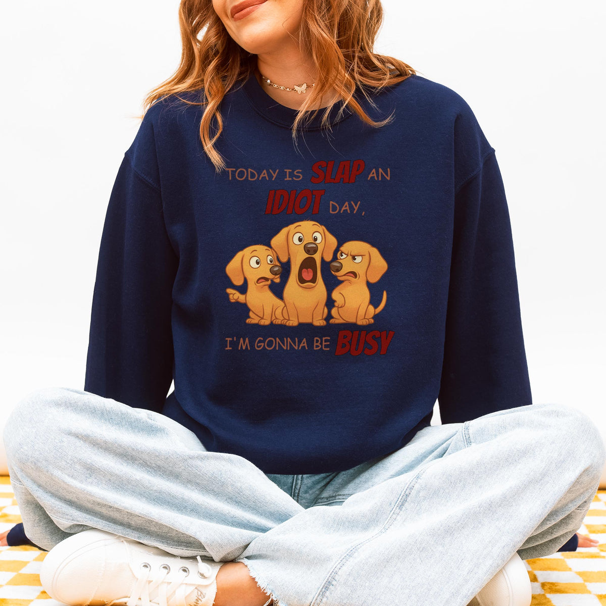 Slap an Idiot Day Dachshund Sweatshirt