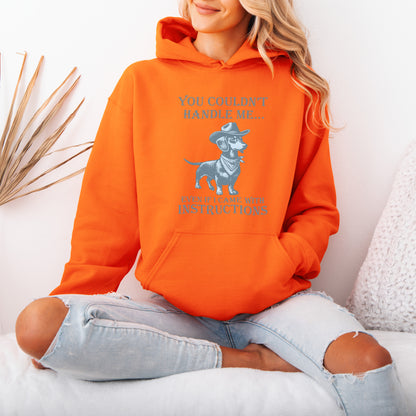 You Couldn’t Handle Me Dachshund Hoodie