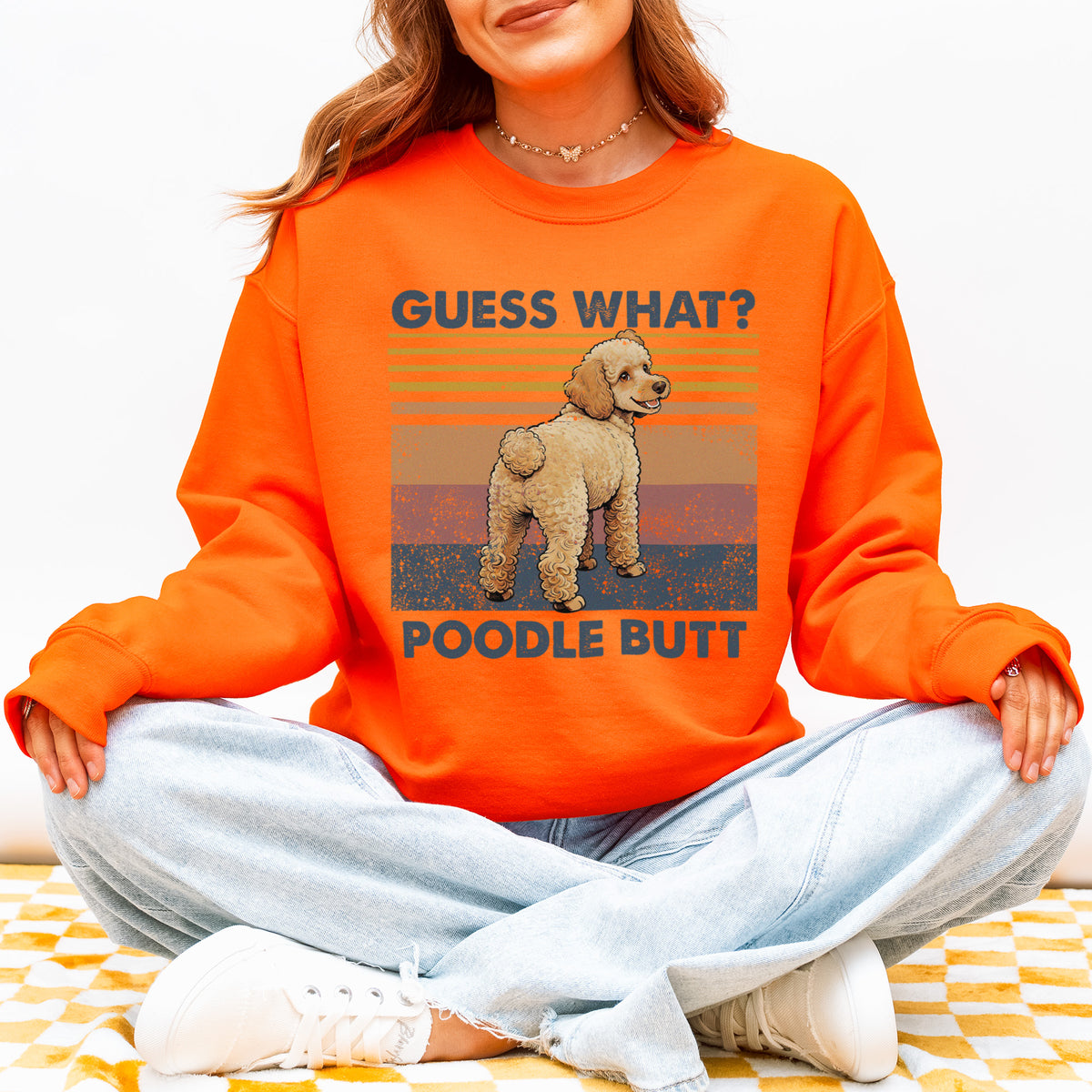 Guess What Poodle Butt Sweatshirt – Funny Dog Lover Gift