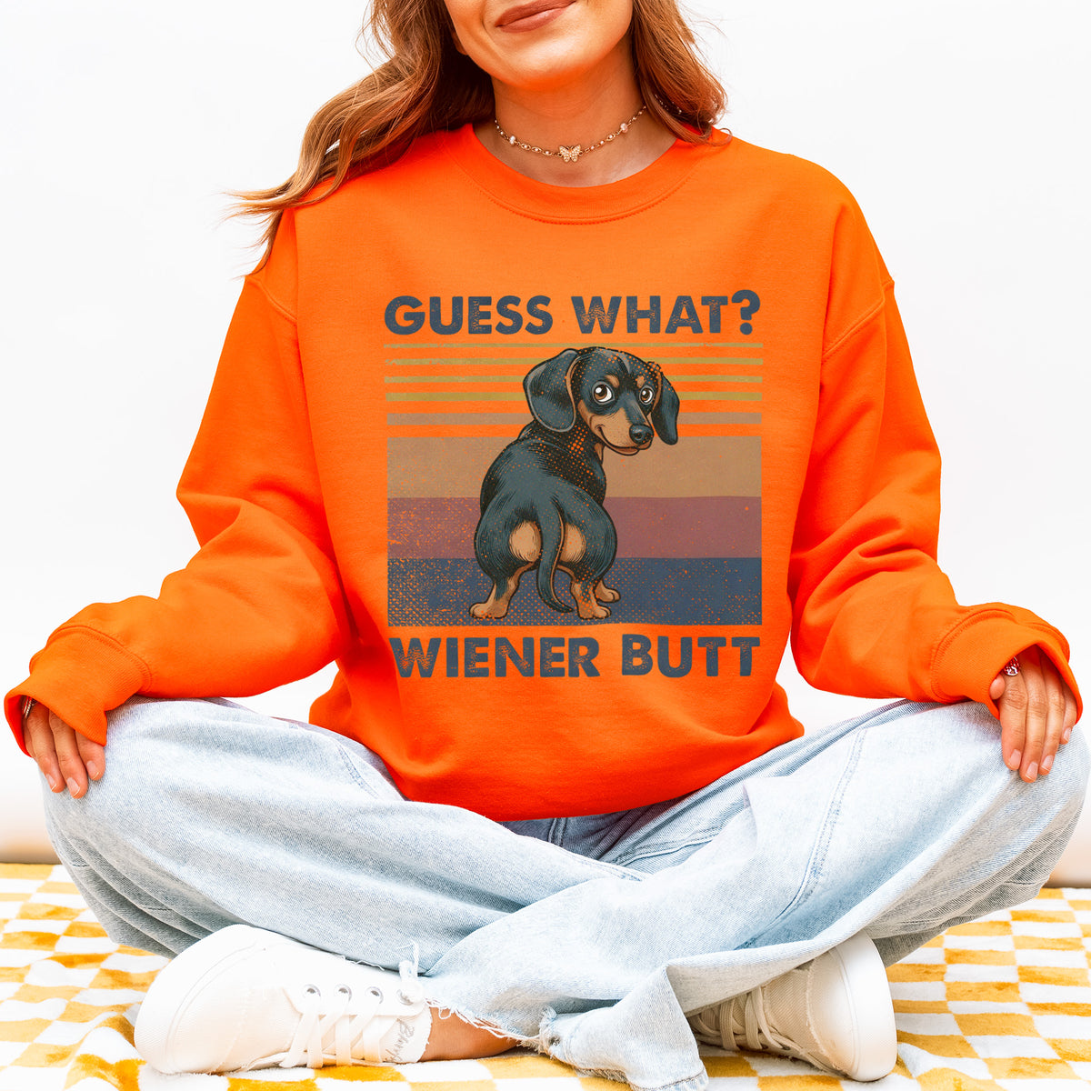 Guess What Wiener Butt Dachshund Sweatshirt