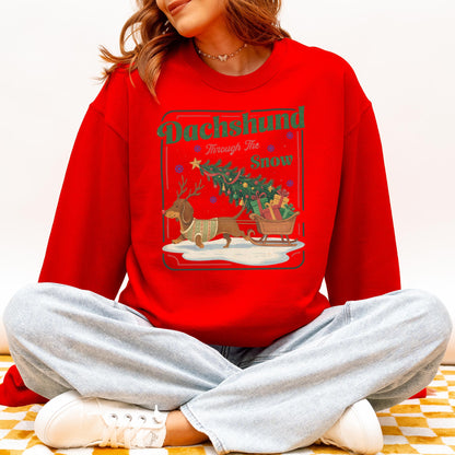 Dachshund Through the Snow Christmas Sweatshirt
