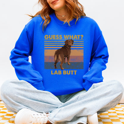Guess What Labrador Butt Sweatshirt – Funny Dog Lover Gift