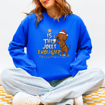 Is This Jolly Enough Dachshund Christmas Sweatshirt