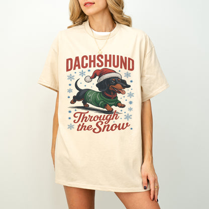 Dachshund Through the Snow Shirt – Funny Christmas Doxie Tee