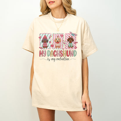 My Dachshund Is My Valentine Shirt – Cute Doxie Mom Gift
