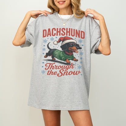 Dachshund Through the Snow Shirt – Funny Christmas Doxie Tee