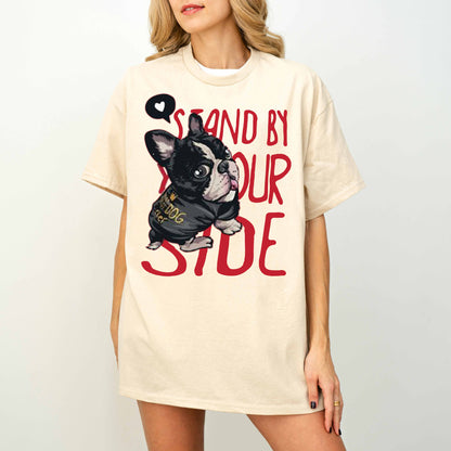 Stand By Your Side French Bulldog Memorial Dog T-Shirt