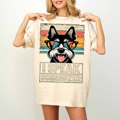 I Speak Schnauzer Funny Dog T-Shirt