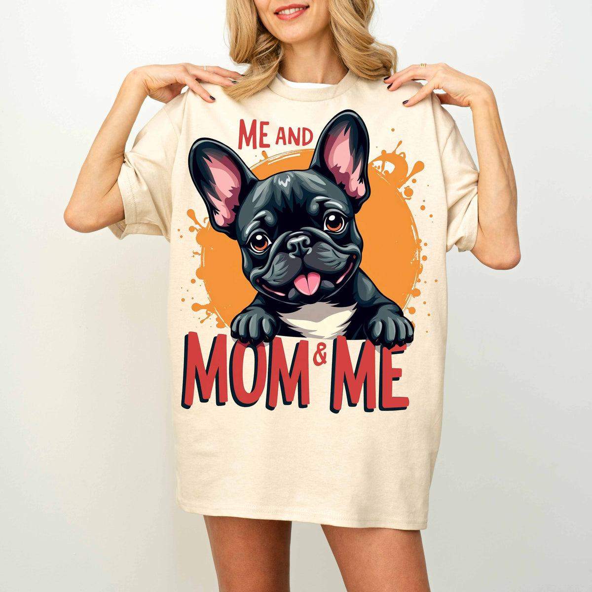 Me and Mom & Me French Bulldog Dog Mom T-Shirt