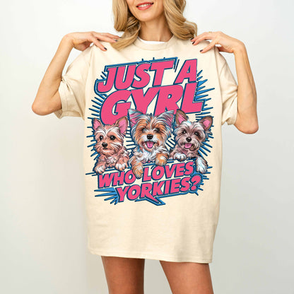 Just a Girl Who Loves Yorkies Dog Mom T-Shirt