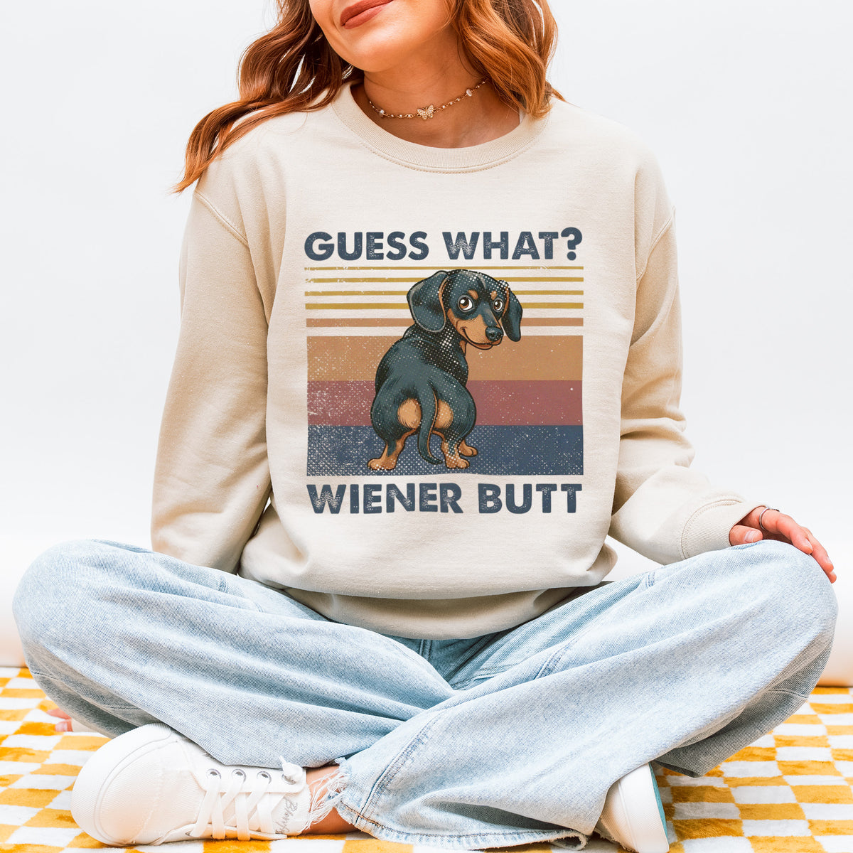 Guess What Wiener Butt Dachshund Sweatshirt