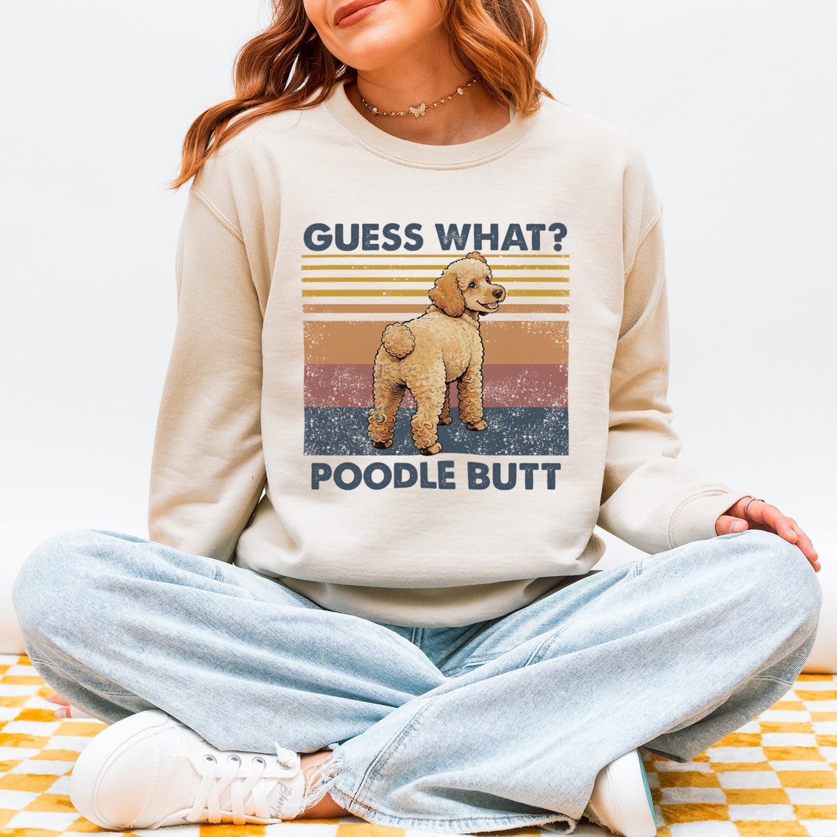 Guess What Poodle Butt Sweatshirt – Funny Dog Lover Gift