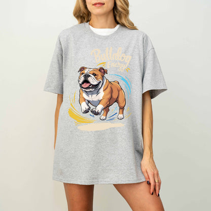 Bulldog Energy Funny Dog T-Shirt