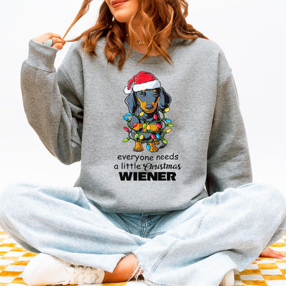 Everyone Needs a Little Christmas Wiener Dachshund Sweatshirt