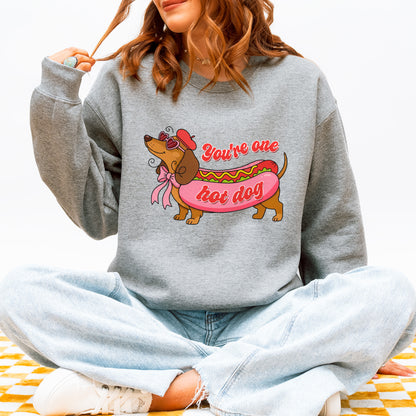 You Are One Hot Dog Dachshund Valentine Sweatshirt