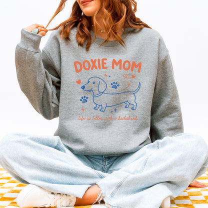 Doxie Mom Dachshund Sweatshirt Cute Gift