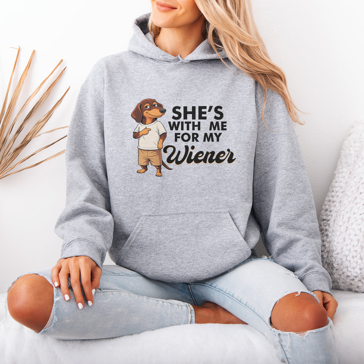She’s With Me For My Wiener Dachshund Hoodie