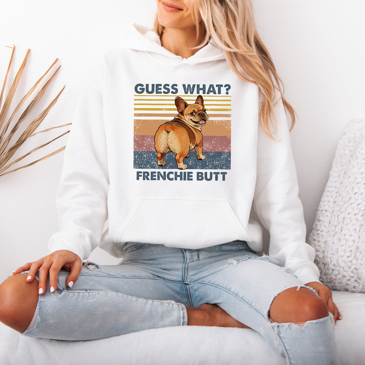 Guess What French Bulldog Butt Hoodie – Funny Dog Lover Gift