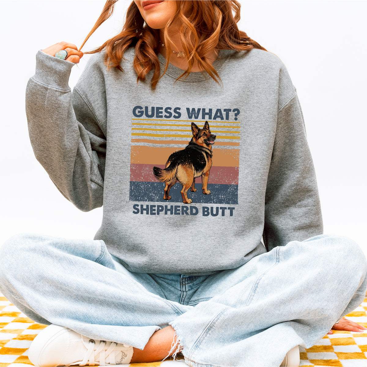 Guess What Shepherd Butt Sweatshirt – Funny Dog Lover Gift