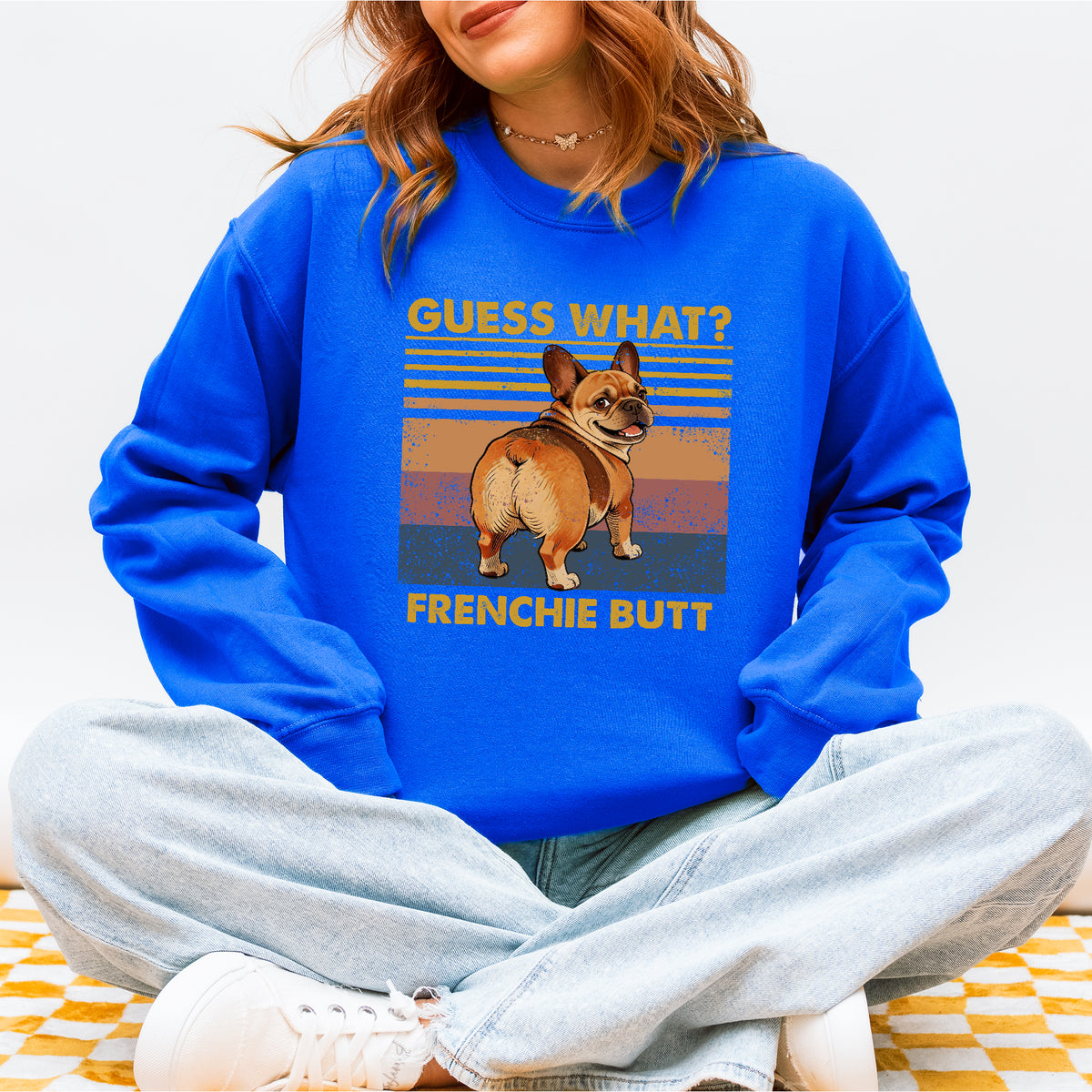 Guess What French Bulldog Butt Sweatshirt – Funny Dog Lover Gift