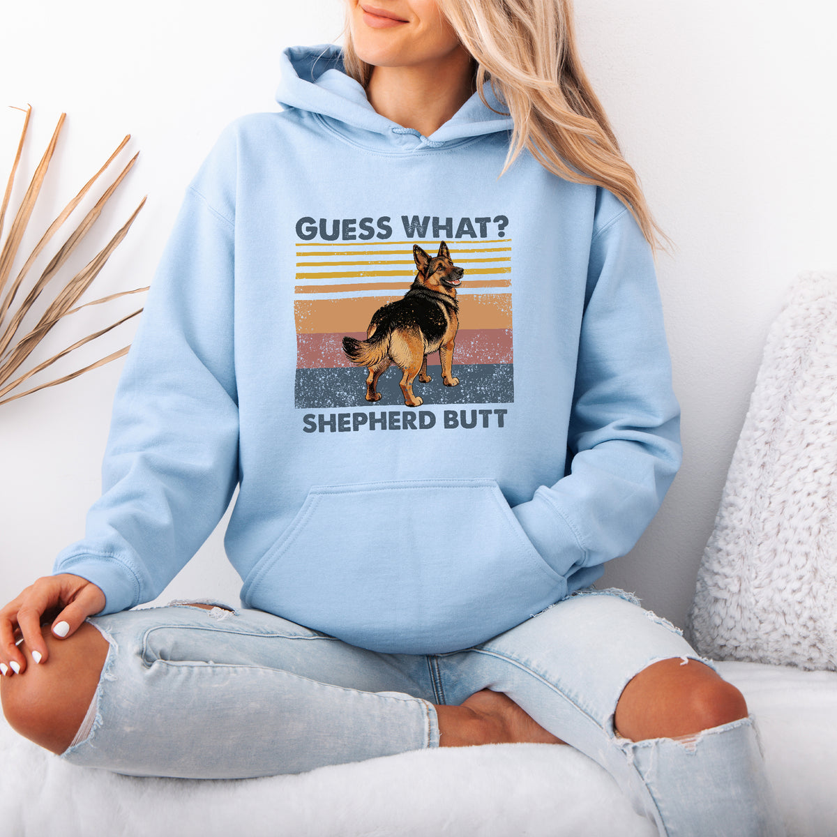 Guess What Shepherd Butt Hoodie – Funny Dog Lover Gift