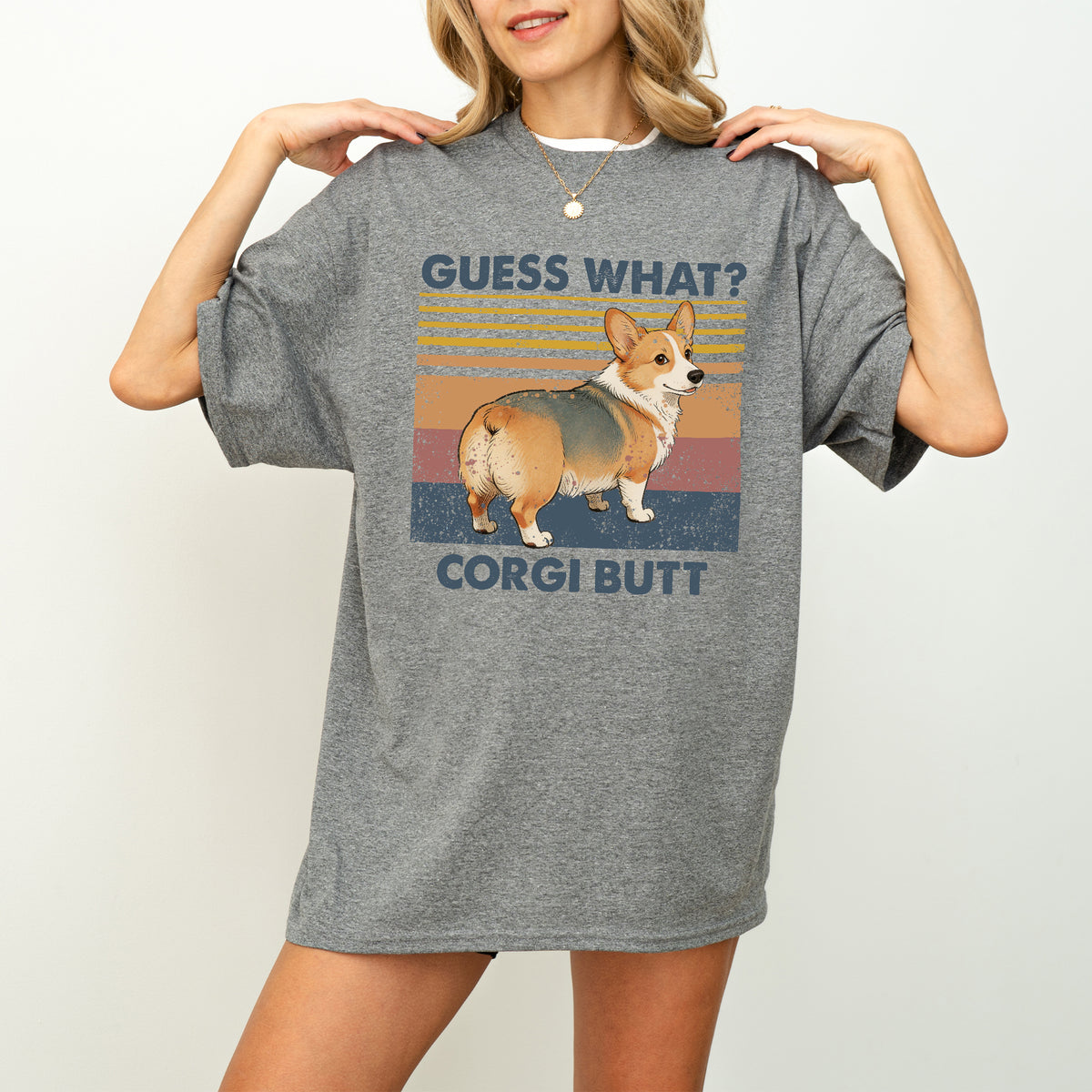Guess What Corgi Butt Shirt – Funny Dog Lover Gift