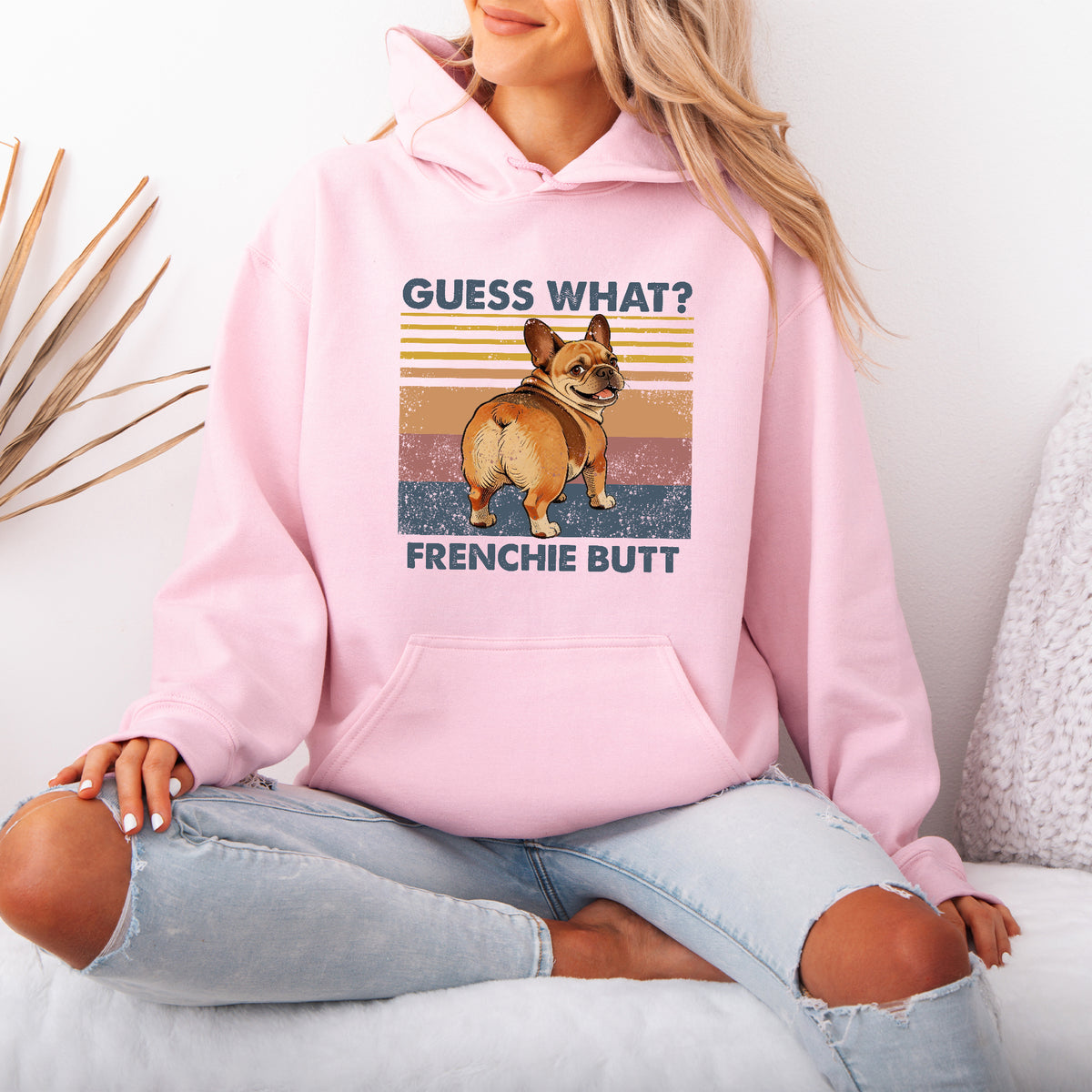 Guess What French Bulldog Butt Hoodie – Funny Dog Lover Gift