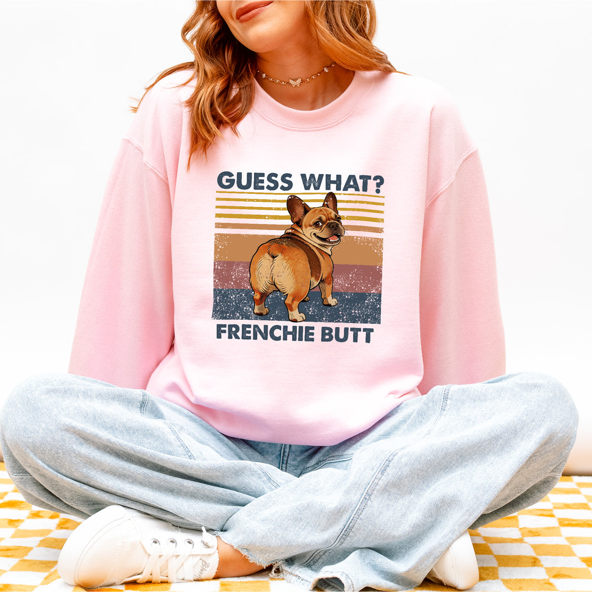 Guess What French Bulldog Butt Sweatshirt – Funny Dog Lover Gift