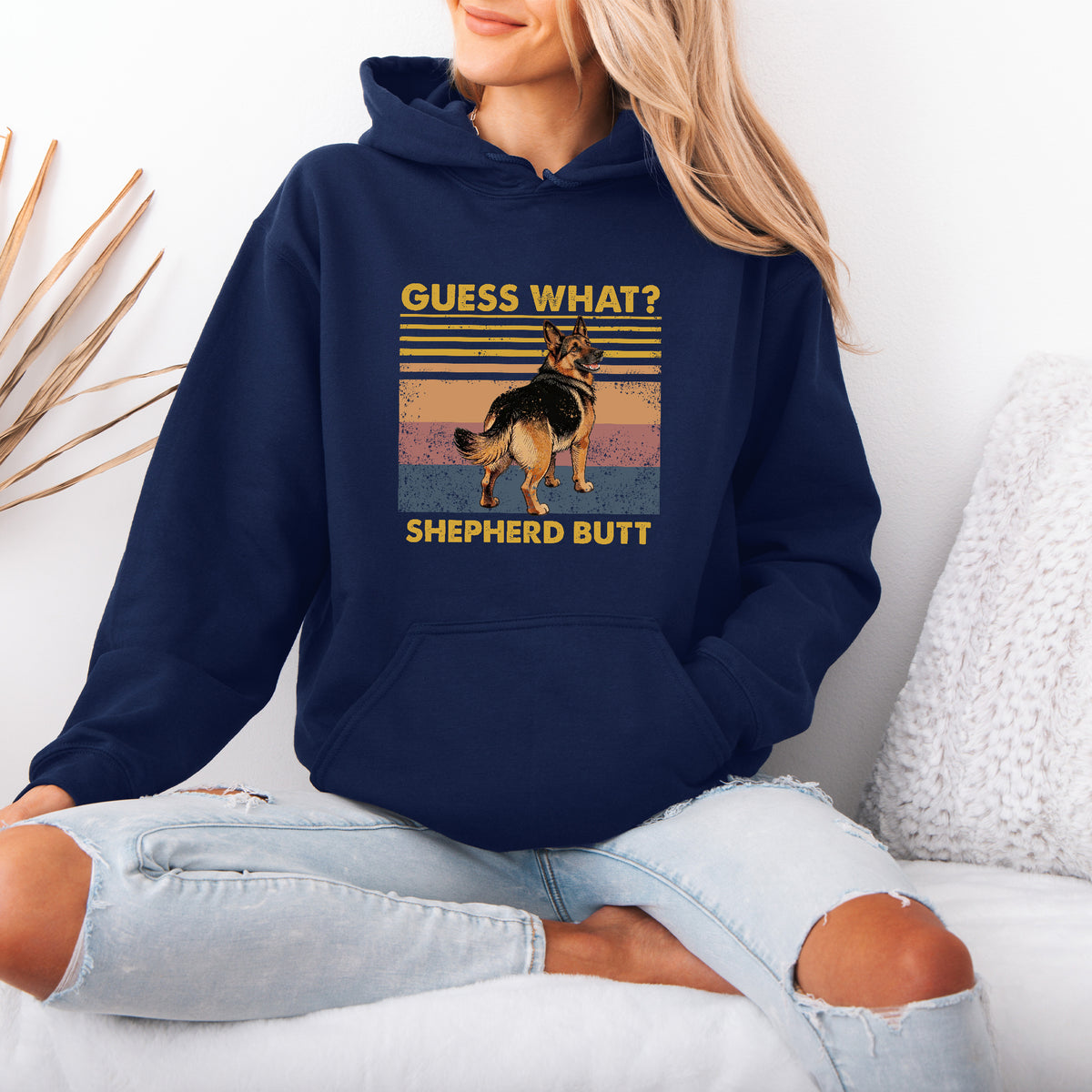 Guess What Shepherd Butt Hoodie – Funny Dog Lover Gift