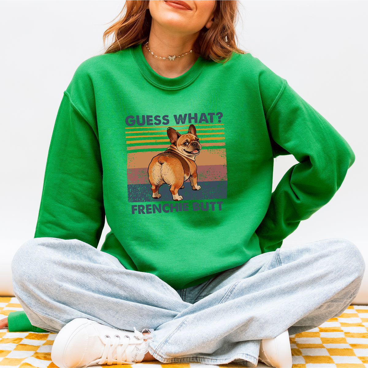 Guess What French Bulldog Butt Sweatshirt – Funny Dog Lover Gift