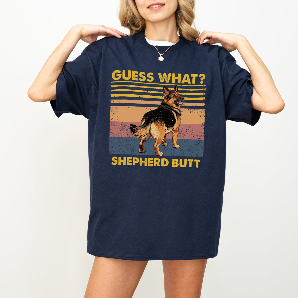Guess What Shepherd Butt Shirt – Funny Dog Lover Gift