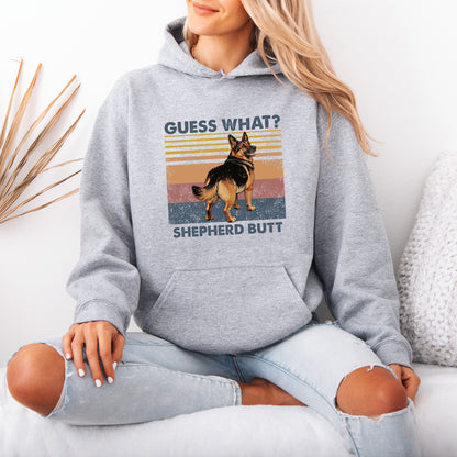 Guess What Shepherd Butt Hoodie – Funny Dog Lover Gift