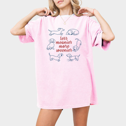 Less Meanies More Weenies Comfort Colors Dachshund Shirt