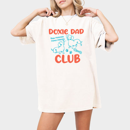 Doxie Dad Club Comfort Colors Dachshund Shirt