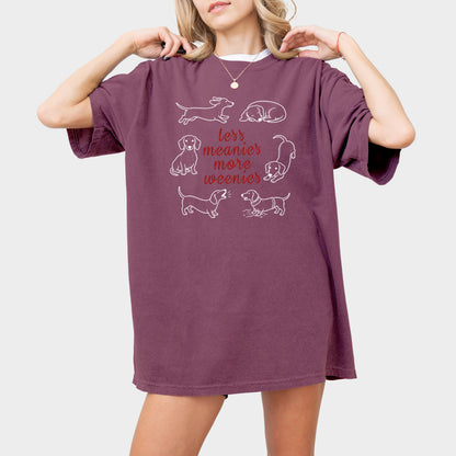 Less Meanies More Weenies Comfort Colors Dachshund Shirt